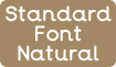 Standard Natural Font