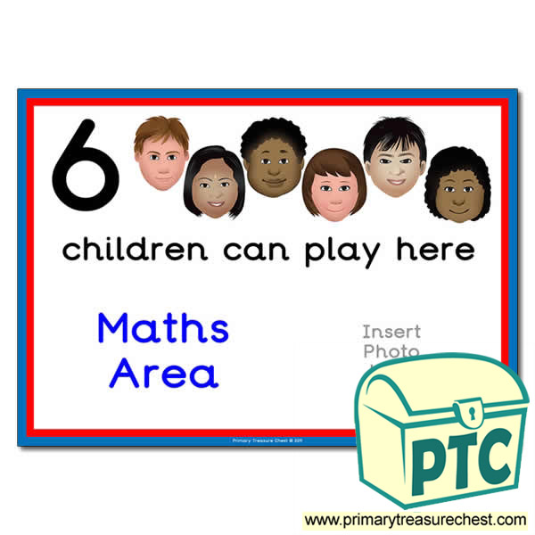 Maths Area Sign - Add Your Own Image - 6 children can play here - Classroom Organisation Poster