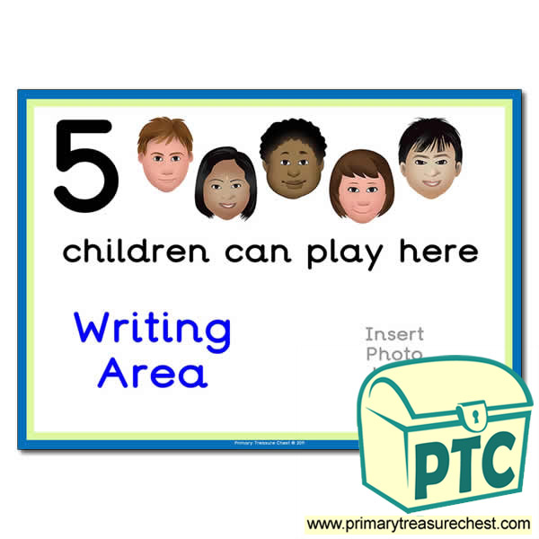Writing Area Sign - Add Your Own Image - 4 children can play here - Classroom Organisation Poster