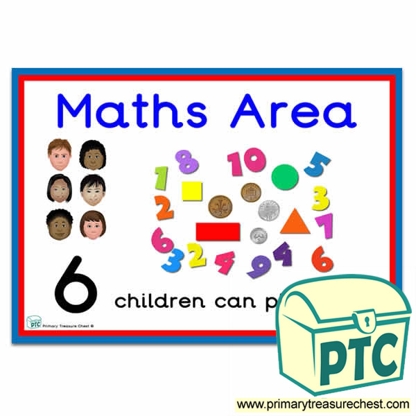 Maths Area Sign - Number Pattern Images Provided  '6 children can play here' - Classroom Organisation Poster