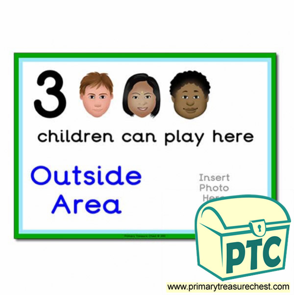 Outside Area Sign - Add Your Own Image - 3 children can play here - Classroom Organisation Poster