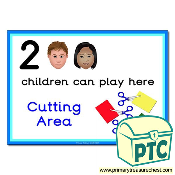 Cutting Area Sign - Images Provided - 2 children can play here - Classroom Organisation Poster