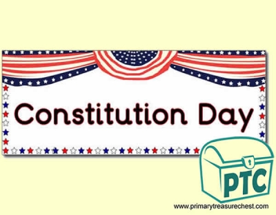 'Constitution Day' Display Heading/ Classroom Banner
