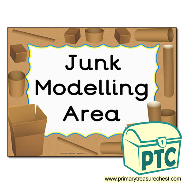 Junk Modelling area Classroom sign