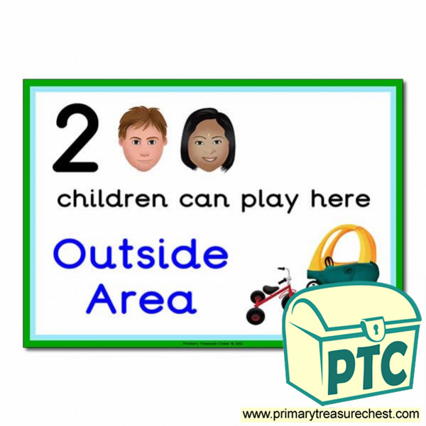 Outside Area Sign - Images Provided - 2 children can play here - Classroom Organisation Poster