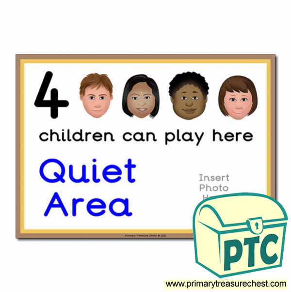 Quiet Area Sign - Add Your Own Image - 4 children can play here - Classroom Organisation Poster