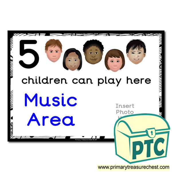 Music Area Sign - Add Your Own Image - 5 children can play here - Classroom Organisation Poster