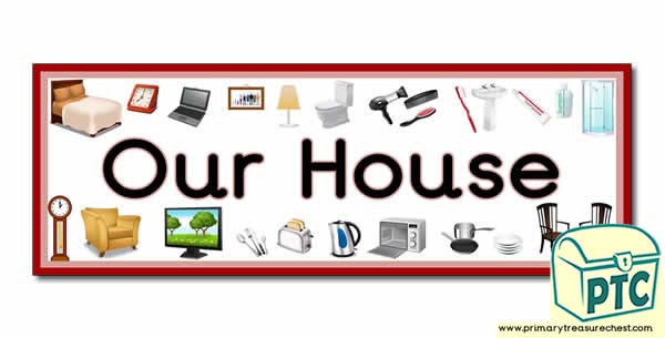 'Our House' Display Heading/ Classroom Banner