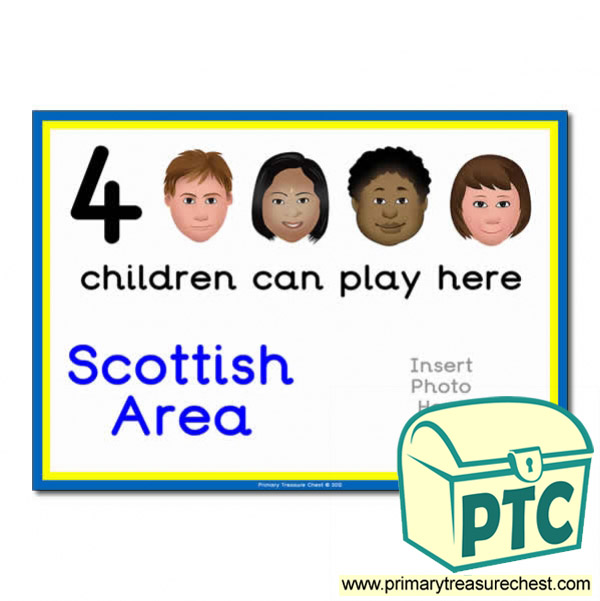 Scottish Area Sign - Add Your Own Image - 4 children can play here - Classroom Organisation Poster