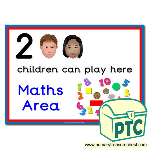 Maths Area Sign - Images Provided - 2 children can play here - Classroom Organisation Poster