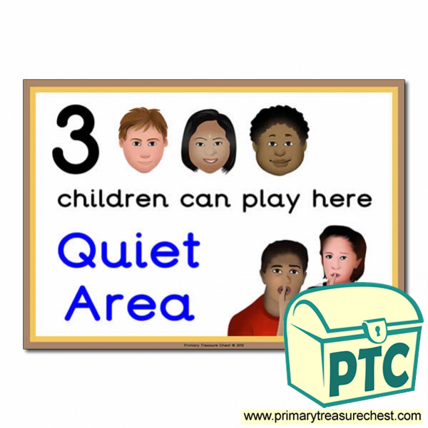 Quiet Area Sign - Images Provided - 3 children can play here - Classroom Organisation Poster