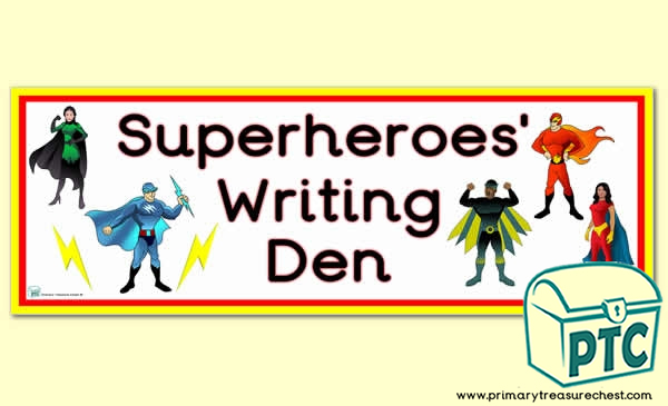 Superheroes Writing Den - Display Heading/ Classroom Banner