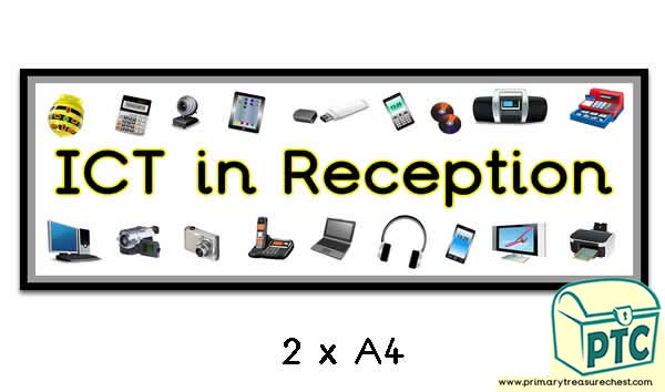 'ICT in Reception' Display Heading/ Classroom Banner