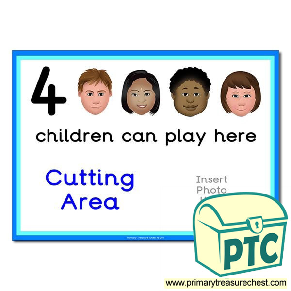 Cutting Area Sign - Add Your Own Image - 5 children can play here - Classroom Organisation Poster