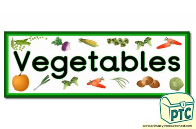 'Vegetables' Display Heading/ Classroom Banner