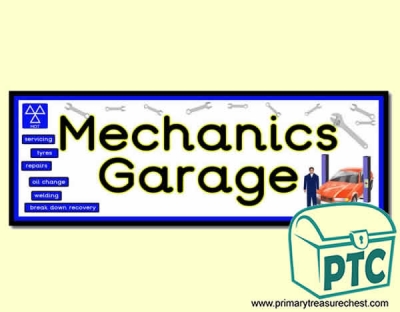 'Mechanics Garage' Display Heading/ Classroom Banner