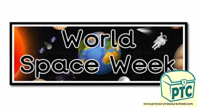  'World Space Week' Display Heading/ Classroom Banner