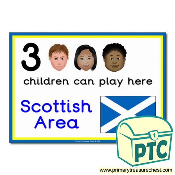 Scottish Area Sign - Images Provided - 3 children can play here - Classroom Organisation Poster