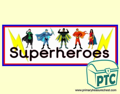 Superheroes - Display Heading/ Classroom Banner