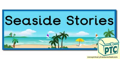 'Seaside Stories' Display Heading/ Classroom Banner