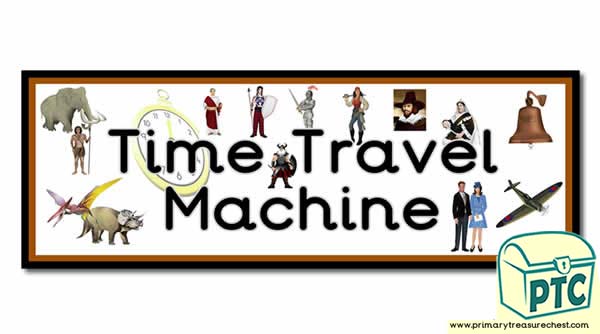 'Time Travel Machine' Display Heading/ Classroom Banner