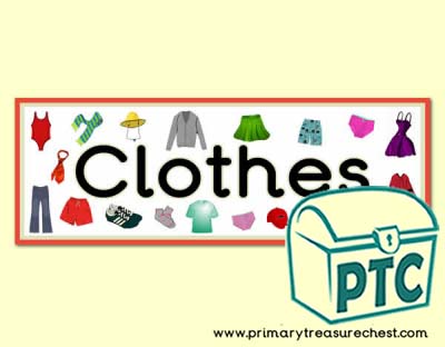 'Clothes' Display Heading/ Classroom Banner