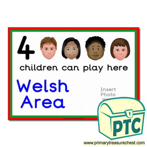 Welsh Area Sign - Add Your Own Image - 4 children can play here - Classroom Organisation Poster