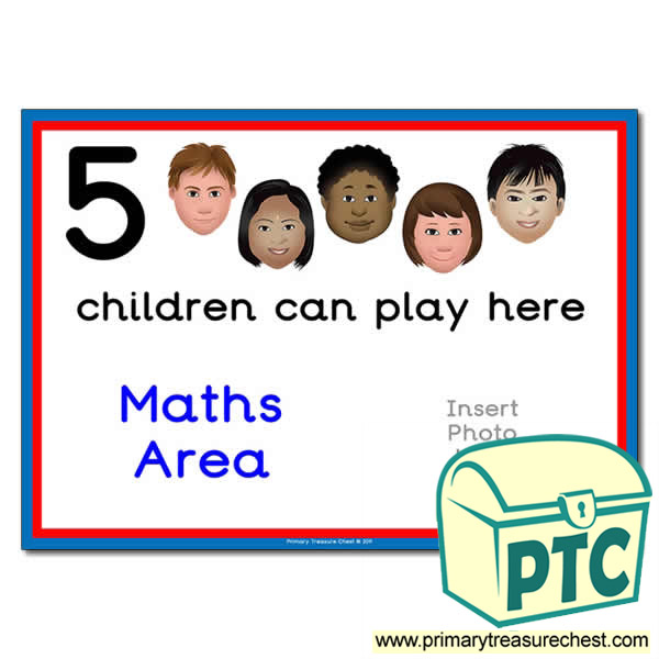 Maths Area Sign - Add Your Own Image - 5 children can play here - Classroom Organisation Poster