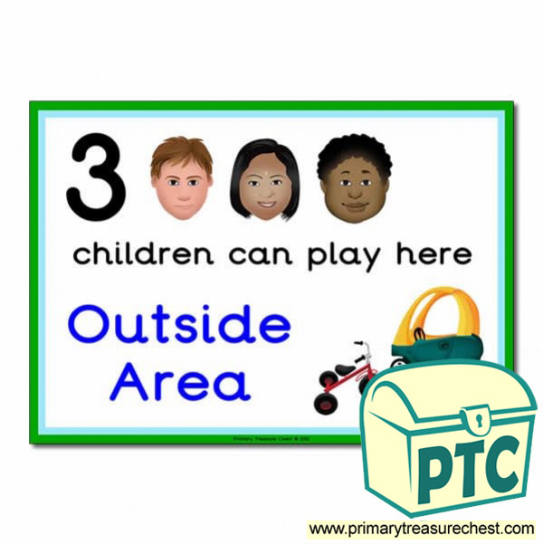 Outside Area Sign - Images Provided - 3 children can play here - Classroom Organisation Poster