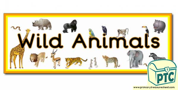 'Wild Animals' Display Heading/ Classroom Banner - Primary Treasure Chest