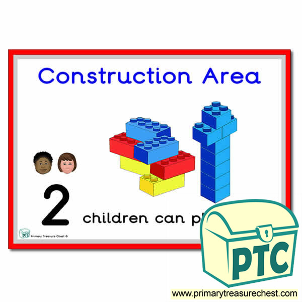 Construction Area Sign - Number Pattern Images Provided  '2 children can play here' - Classroom Organisation Poster