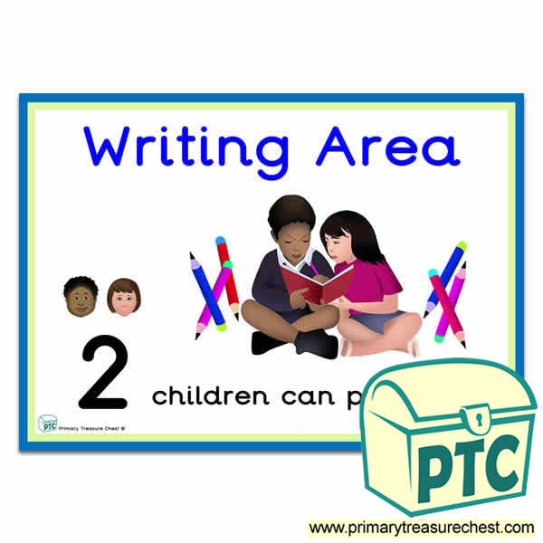 Writing Area Sign - Number Pattern Images Provided  '2 children can play here' - Classroom Organisation Poster