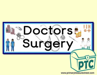 Doctors' Surgery Display Heading/ Classroom Banner