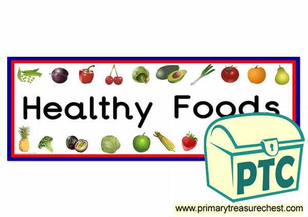 'Healthy Foods' Display Heading/ Classroom Banner