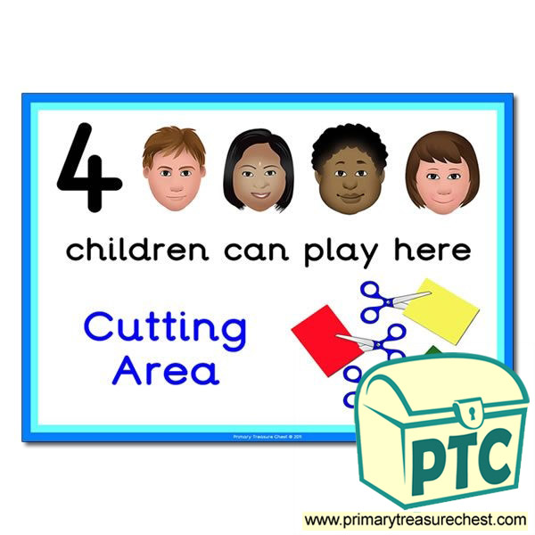 Cutting Area Sign - Images Provided - 4 children can play here - Classroom Organisation Poster