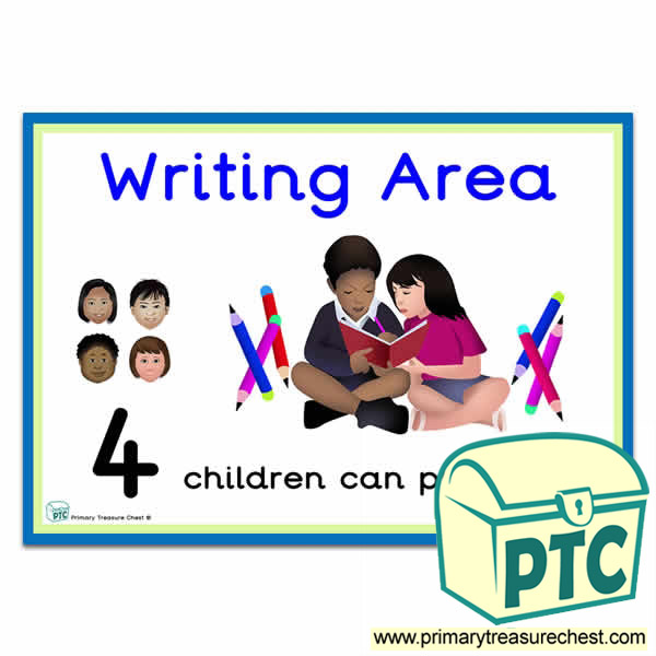 Writing Area Sign - Number Pattern Images Provided  '4 children can play here' - Classroom Organisation Poster