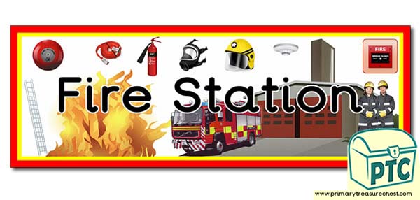 'Fire Station' Display Heading/ Classroom Banner