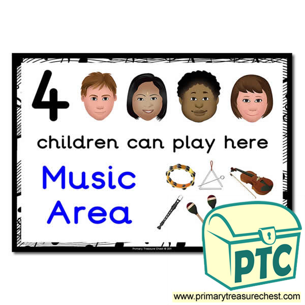 Music Area Sign - Images Provided - 4 children can play here - Classroom Organisation Poster