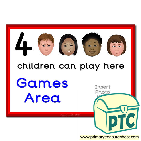Games Area Sign - Add Your Own Image - 4 children can play here - Classroom Organisation Poster