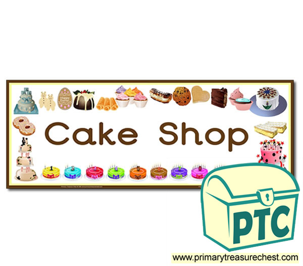 'Cake Shop' Display Heading/ Classroom Banner