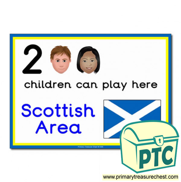 Scottish Area Sign - Images Provided - 2 children can play here - Classroom Organisation Poster