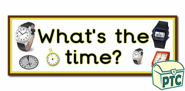 'What's the Time' Display Heading / Classroom Banner