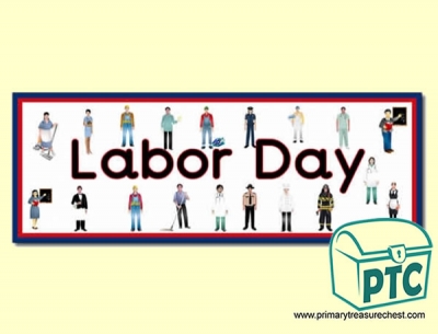'Happy Labor Day' Display Heading/ Classroom Banner