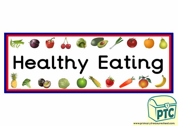 'Healthy Eating' Display Heading/ Classroom Banner