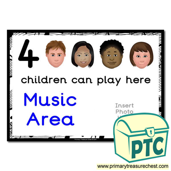 Music Area Sign - Add Your Own Image - 4 children can play here - Classroom Organisation Poster