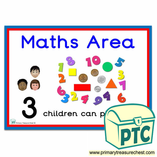 Maths Area Sign - Number Pattern Images Provided  '3 children can play here' - Classroom Organisation Poster