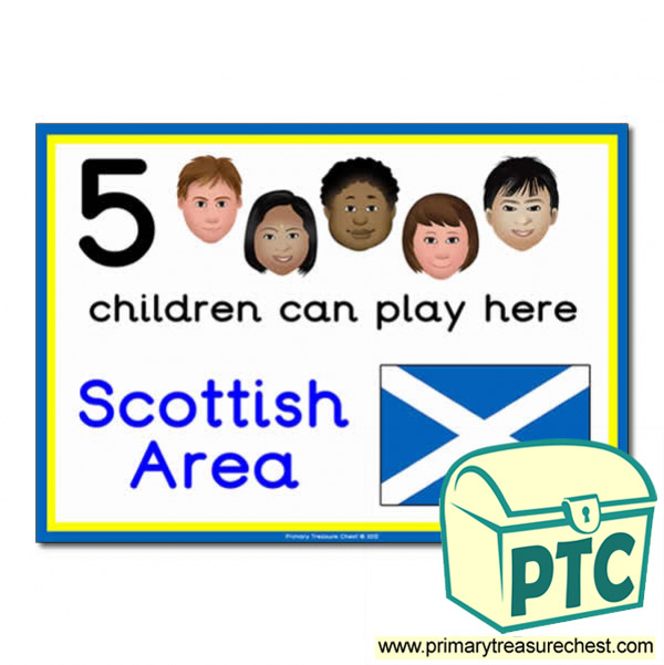 Scottish Area Sign - Images Provided - 5 children can play here - Classroom Organisation Poster