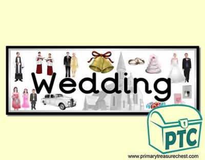 'Wedding' Display Heading/ Classroom Banner
