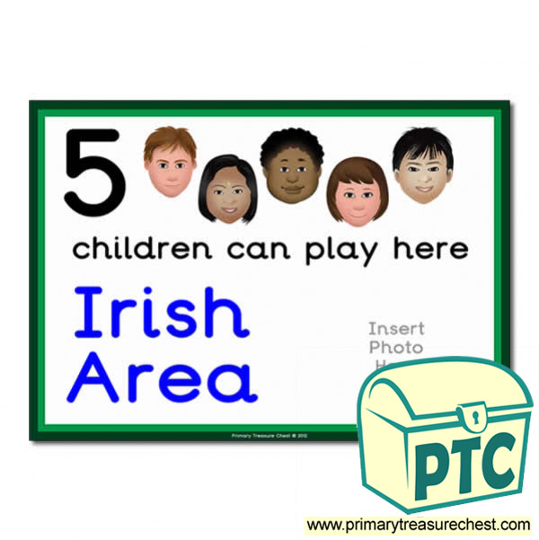 Irish Area Sign - Add Your Own Image - 5 children can play here - Classroom Organisation Poster
