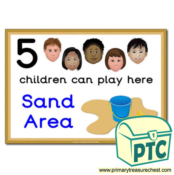 Sand Area Sign - Images Provided - 5 children can play here - Classroom Organisation Poster